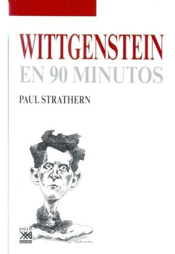 Wittgenstein En 90 Minutos - Strathern, Paul