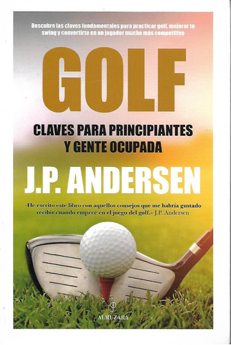 Golf, Claves Para Principiantes Y Gente Ocupada