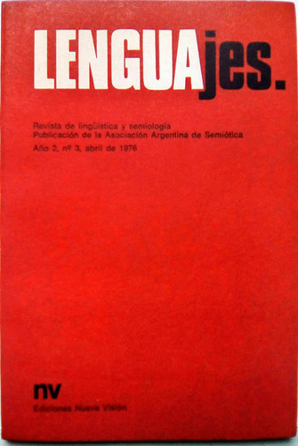 Lenguajes. Revista De Lingüística Y Semiología. Año 2 # 3
