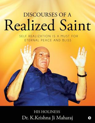 Libro Discourses Of A Realized Saint: Self Realization Is...