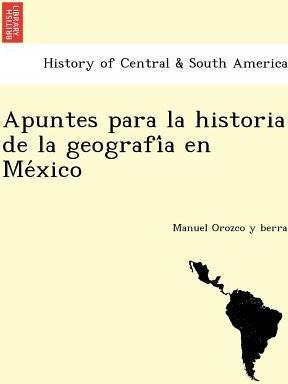Libro Apuntes Para La Historia De La Geografi A En Me Xic...