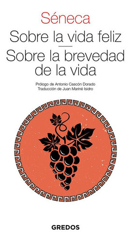 Libro Sobre La Vida Feliz/sobre La Brevedad Dela Vida Gredos