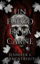 Comprar Libro: Un Fuego En La Carne (flesh And Fire) (spanish Editio
