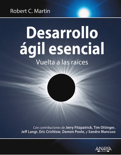 Desarrollo Ágil Esencial - Martin, Robert C.  - *