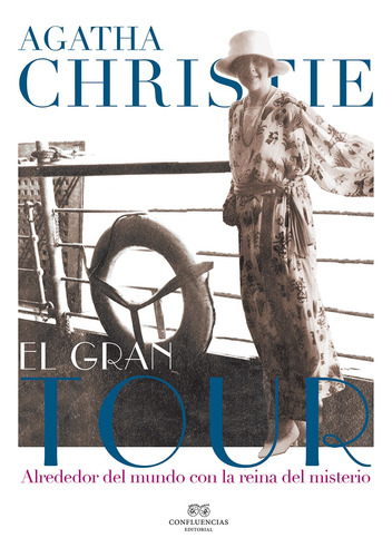 El Gran Tour, Agatha Christie, Confluencia