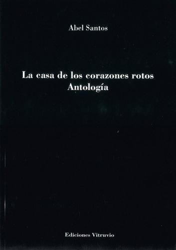 La casa de los corazones rotos, de Santos, Abel. Editorial Ediciones Vitruvio, tapa blanda en español