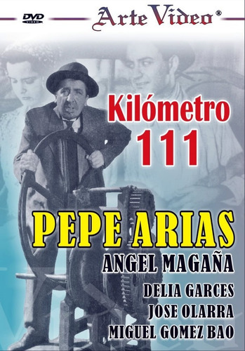 Km 111 - Pepe Arias - Angel Magaña - Dvd Original