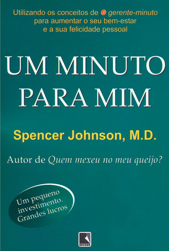 Um minuto para mim, de Johnson, Spencer. Editora Record Ltda., capa mole em português, 1987