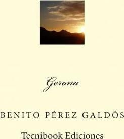 Gerona - Benito Perez Galdos