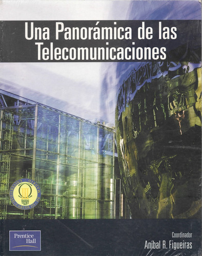 Una Panorámica De Las Telecomunicaciones