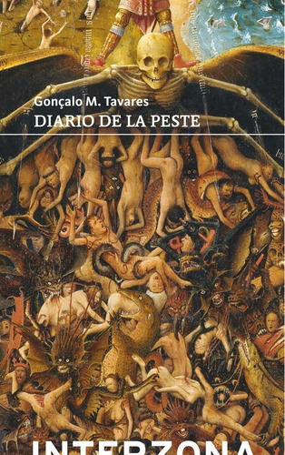 Diario De La Peste - Gonzalo M. Tavares