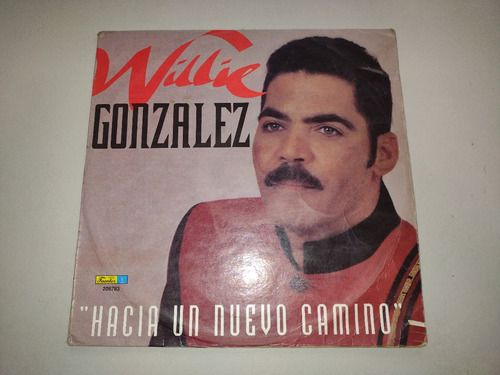 Lp Vinilo Willie Gonzalez Hacia Un Nuevo Camino Salsa