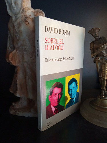 Sobre El Diálogo - David Bohm - Kairós