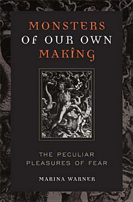 Libro Monsters Of Our Own Making: The Peculiar Pleasures ...