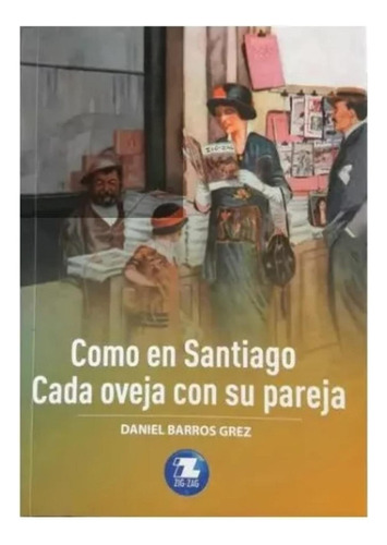 Como En Santiago Cada Oveja Con Su Pareja