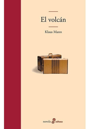 El Volcán - Klaus Mann - Edhasa - Tapa Dura 