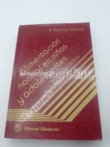 Alimentación Normal En Niños Y Adolescentes Ramos Galván 