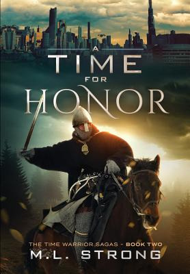 Libro A Time For Honor: The Time Warrior Sagas Book Two -...