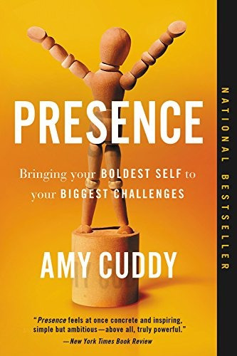 Presence: Bringing Your Boldest Self To Your Biggest Challe, De Amy Cuddy. Editorial Back Bay Books, Tapa Blanda En Inglés, 2018