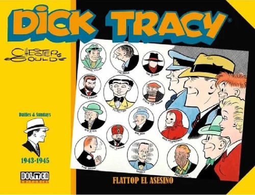 Libro - Dolmen - Dick Tracy 1943-1945 Flattop El Asesino - 