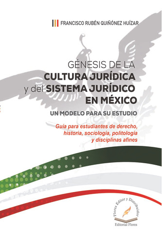 Génesis De La Cultura Jurídica Y Del Sistema Jurídico México