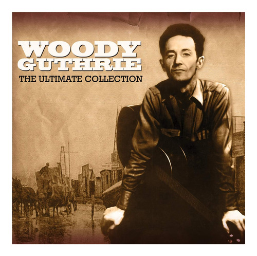 Cd: Woody Guthrie - La Colección Definitiva