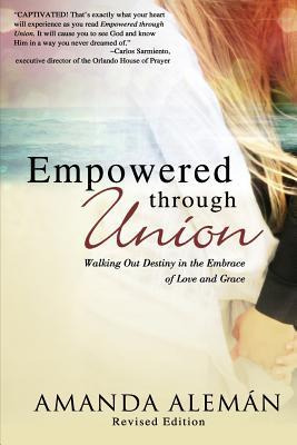 Libro Empowered Through Union : Walking Out Destiny In Th...