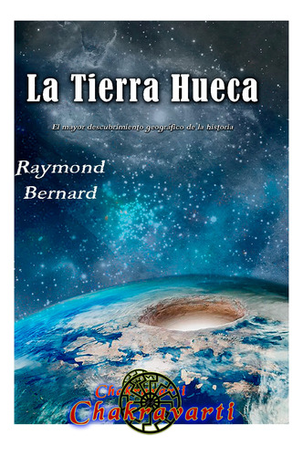 La Tierra Hueca Raymond Bernard