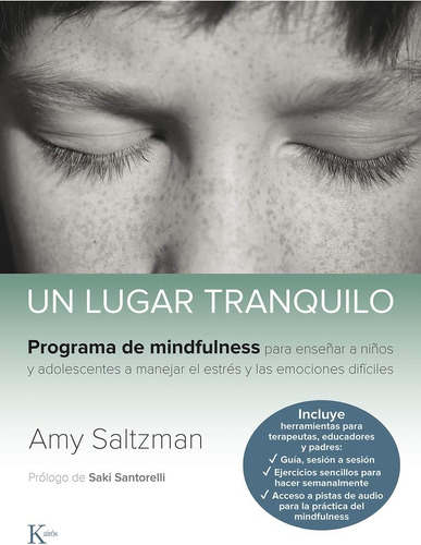 Libro: Un Lugar Tranquilo: Programa De Mindfulness Para Ense