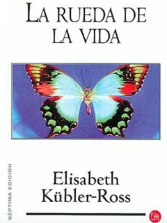 La. Rueda De. La. Vida - Elisabeth Kubler . Nuevo.