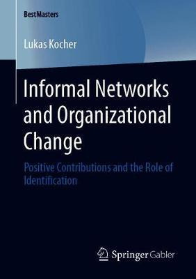 Libro Informal Networks And Organizational Change : Posit...