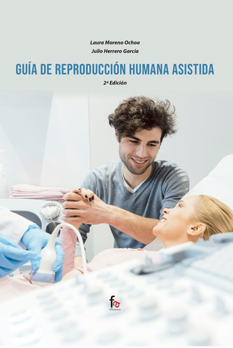 Guia De Reproduccion Humana Asistida-2 Edicion, De Herrero Garcia, Julio. Editorial Formacion Alcala Sl, Tapa Blanda En Español