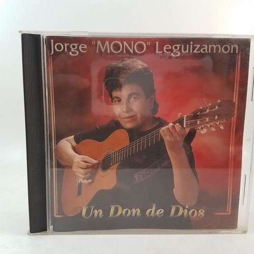 Jorge  Mono  Leguizamon - Un Don De Dios - Cd - Mb