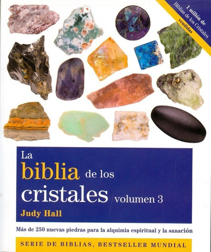 Biblia De Los Cristales Vol. 3, La - Judy Hall