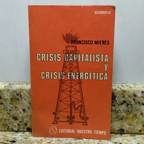 Crisis Capitalista Y Crisis Energética - Francisco Mieres