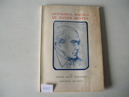 Antología Poética De Xavier Bóveda · Nestor Astur Fernández