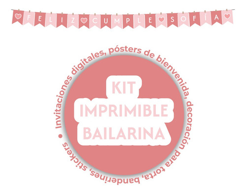 Kit Imprimible Para Cumpleaños De Bailarina
