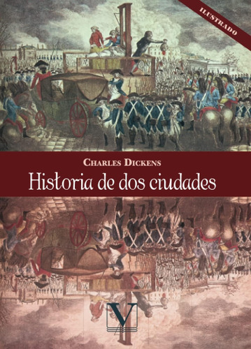 Libro: Historia De Dos Ciudades (narrativa) (edición En