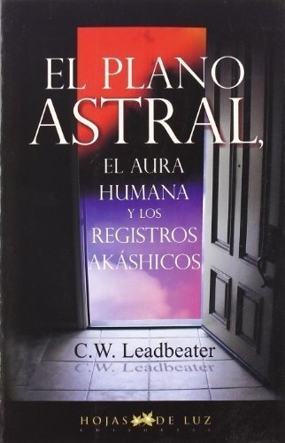 Plano Astral El Aura Humana Y Los Registros Akashicos