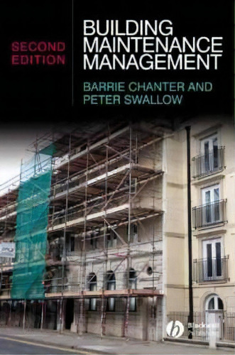 Building Maintenance Management, De Barrie Chanter. Editorial John Wiley Sons Ltd, Tapa Blanda En Inglés