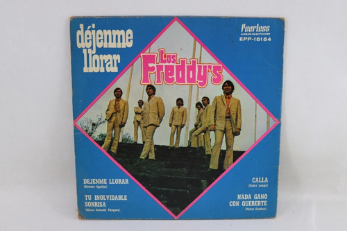 E491 Los Freddy's -- Déjenme Llorar 45 Rpm Ep (Usado)