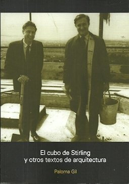 El Cubo De Stirling Y Otros Textos De Arquitectura - Palo...