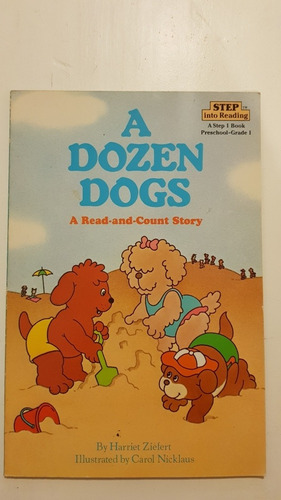 A Dozen Dogs .step Into Reading. Ready To Read.step 1