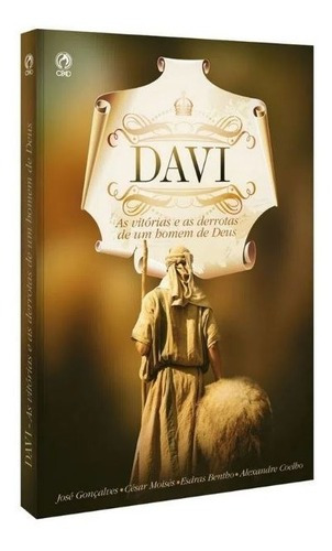 Livro Davi As Vitórias E Derrotas De Um Homem De Deus - Cpad
