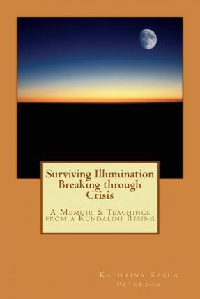 Libro Surviving Illumination Breaking Through Crisis - Ka...