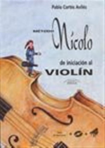 Metodo Nicolo De Iniciacion Al Violin - Cortes Aviles Pablo