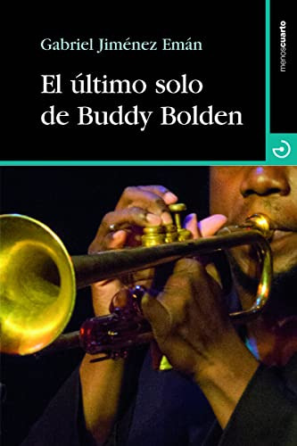 El Ultimo Solo De Buddy Bolden - Jimenez Gabriel