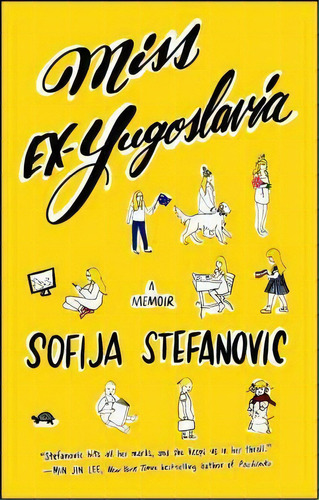 Miss Ex-yugoslavia : A Memoir, De Sofija Stefanovic. Editorial Atria Books, Tapa Blanda En Inglés