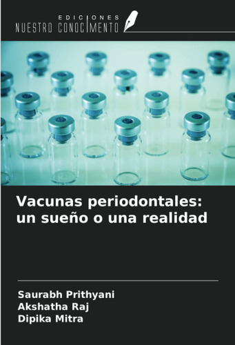 Libro: Vacunas Periodontales: Un Sueño O Una Realidad (spani