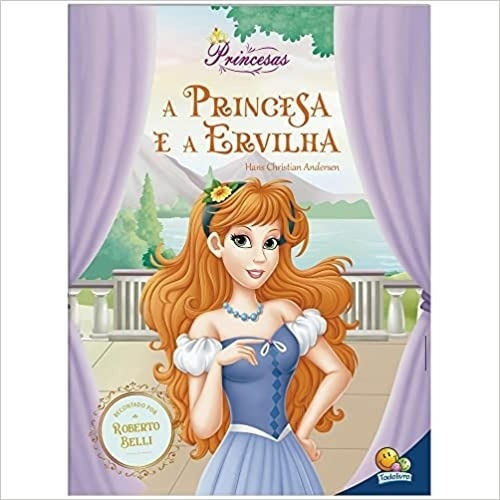 A Princesa E A Ervilha, De Hans Christian Andersen., Vol. Na. Editora Todolivro, Capa Mole Em Português, 2023